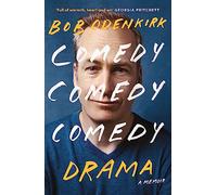 Comedy, Comedy, Comedy, Drama: The Sunday Times bestselling memoir from comedy legend and star of BREAKING BAD and BETTER CALL SAUL