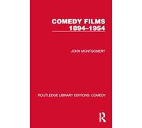 Comedy Films 1894-1954 (Routledge Library Editions: Comedy)