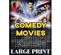 Comedy Movie Word Search (Large Print): 100 laugh-out-loud puzzles - 2,000 hidden words • solutions inside (U.S. Movie Word Search Collection)