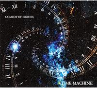 Comedy of Errors - Time Machine