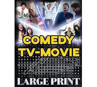 Comedy TV Movie Word Search (Large Print): 100 laughter-filled puzzles - 2,000 hidden words • answers included (U.S. TV Movie Word Search Series)