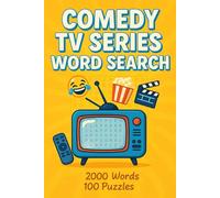 Comedy TV Series Word Search Puzzle Book: 100 Word Finds, 2,000 Hidden Words & Answers: Word Seek Laugh Fest for Adults & Teens - Brain Training, Stress-Relief & Hilarious Screen Facts