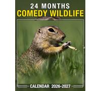 Comedy Wildlife Calendar 2026 - 2027: Mindful Living Monthly Planner 2026 2027 For Home And Work