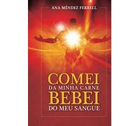 Comei da Minha Carne Bebei do Meu Sangue