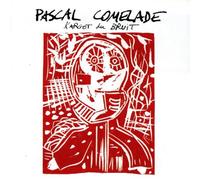 Comelade Pascal - L'argot Du Bruit