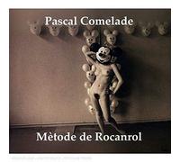 Comelade, Pascal - Metode De Rocanrol