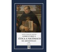 Comentário à Ética a Nicômaco de Aristóteles: Vol. I (monolíngue) (Aquinatis Sententiator)