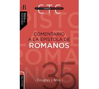 Comentario a la Epístola de Romanos (Coleccion Teologica Contemporanea)