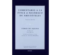 Comentario a la ética a Nicómaco de Aristóteles (Colección de pensamiento medieval y renacentista)