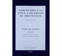 Comentario a la ética a Nicómaco de Aristóteles (Colección de pensamiento medieval y renacentista)