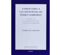 Comentario a las sentencias de Pedro Lombardo III-1: La encarnación del Verbo y la obra de la Redención (Colección de pensamiento medieval y renacentista)