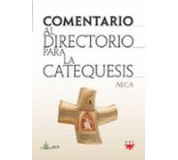 Comentario Al Directorio Para La Catequesis