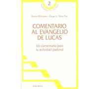 Comentario al Evangelio De Lucas. Un Com: Un comentario para la actividad pastoral (Evangelio y Cultura)