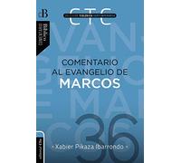 COMENTARIO AL EVANGELIO DE MARCOS (Ed. rústica): COMENTARIO DIDÁCTICO- PASTORAL