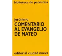 Comentario al Evangelio de Mateo: 45 (Biblioteca de Patrística)