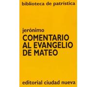 Comentario al Evangelio de Mateo | San Jerónimo