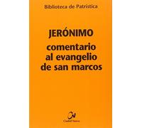 Comentario Al Evangelio De San Marcos