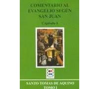 Comentario al Evangelio según San Juan | Santo Tomas De Aquino