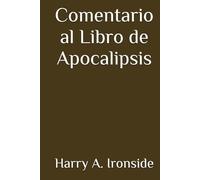 Comentario al Libro de Apocalipsis (Con notas)