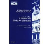 Comentario al libro de Aristóteles sobre el cielo y el mundo: 34 (Colección de pensamiento medieval y renacentista)