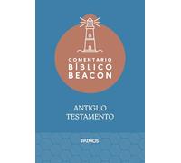 Comentario Bíblico Beacon - Antiguo Testamento / Beacon Bible Commentary - Old Testament