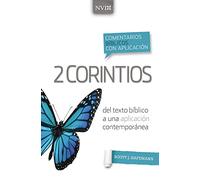 Comentario bíblico con aplicación NVI 2 Corintios: Del texto bíblico a una aplicación contemporánea (Comentarios Bíblicos Con Aplicación NVI)