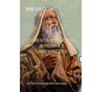 Comentário Bíblico - Jeremias E Lamentações (ebook)