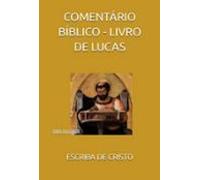 Comentário Bíblico - Livro De Lucas (ebook)