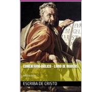 Comentário Bíblico - Livro De Marcos (ebook)