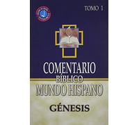 Comentario Biblico Mundo Hispano: Tomo 1 Genesis (Spanish Edition)