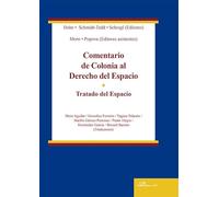 Comentario de Colonia al Derecho del Espacio. Tratado del Espacio (SIN COLECCION)