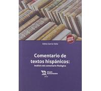 Comentario De Textos Hispanicos:analisis Del Comentario Filologico