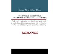 COMENTARIO EXEGETICO AL TEXTO GRIEGO DEL N T ROMANOS (COMEN,EXEGETICO AL TEXTO GRIEGO DEL N.T.)
