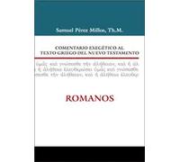Comentario Exegético al texto griego del N.T - Romanos | Samuel PÉrez Millos