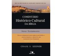 Comentário Histórico-cultural da Bíblia. Novo Testamento