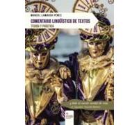 Comentario Lingüístico De Textos. Teoría Y Práctica
