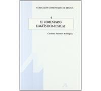 COMENTARIO LINGÜÍSTICO-TEXTUAL, EL: 4 (Comentario de textos)