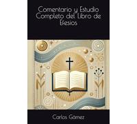 Comentario y Estudio Completo del Libro de Efesios