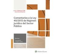 Comentarios a la Ley 40/2015 de régimen jurídico del sector público