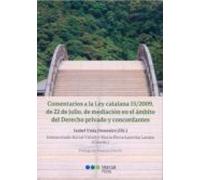 Comentarios A La Ley Catalana 15/2009 De 22 De Julio De Mediacion En E