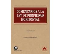 Comentarios a la Ley de Propiedad Horizontal: 1 (Monografías)