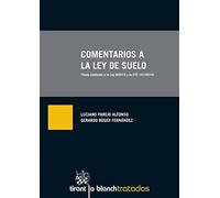 Comentarios a la ley de Suelo (Tratados, Comentarios y Practicas Procesales)