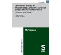 Comentarios a la Ley del Procedimiento Administrativo Común de las Administraciones Públicas. 2ª ed.: Ley 39/2015, de 1 de octubre (Selección de Jurisprudencia)