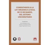 Comentarios a la Ley Orgánica 2/2023, de 22 de marzo, del sistema universitario (monografico)