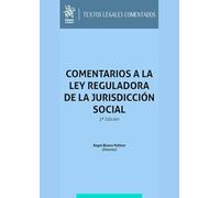 Comentarios a la Ley Reguladora de la Jurisdicción Social 2ª Edición (Textos Legales Comentados)