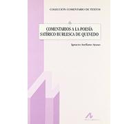 Comentarios a la poesía satírico burlesca de Quevedo: 6 (Comentario de textos)