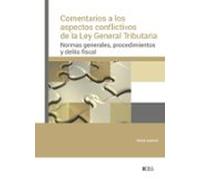 Comentarios A Los Aspectos Conflictivos De La Ley General Tributaria