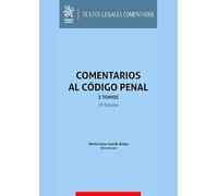 Comentarios al Código Penal 2 Tomos 2ª Edición (Textos Legales Comentados)