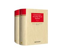 COMENTARIOS AL CÓDIGO PENAL ESPAÑOL, TOMO I y II (Grandes Tratados)