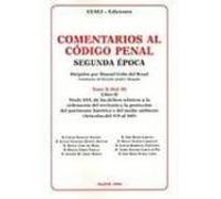 Comentarios Al Codigo Penal. Segunda Epoca. Tomo X (vol Ii) Libro Ii